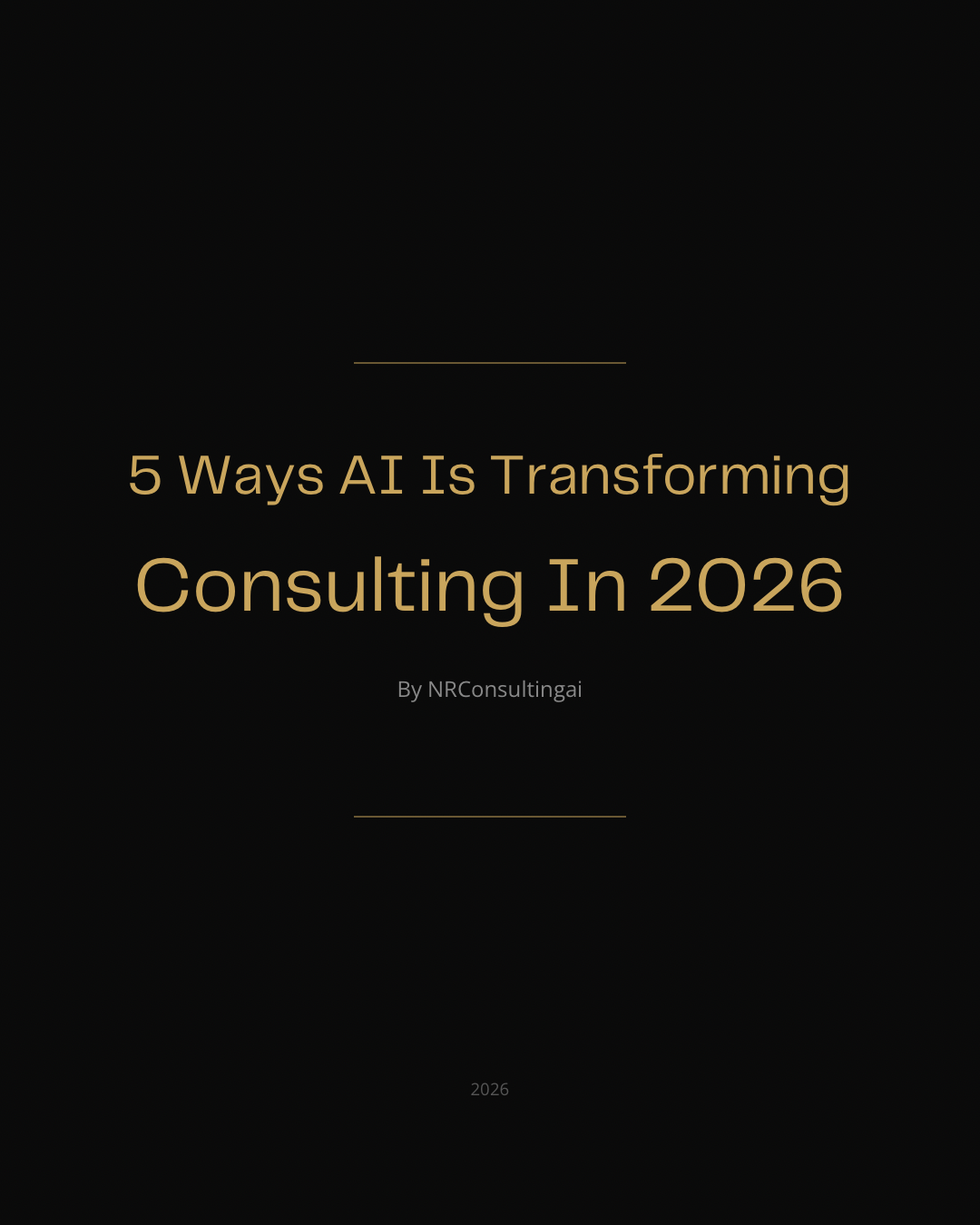 5 Ways AI is Transforming Consulting in 2026 — Free Guide